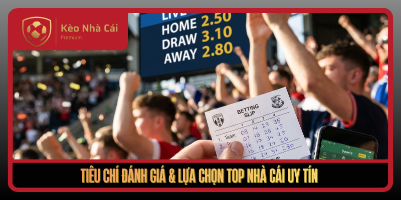 Kèo Nhà Cái alif - ty le keo, kèo nhà cái 5 uy tín 2026 4 Tieu Chi Danh Gia Lua Chon Top Nha Cai Uy Tin1
